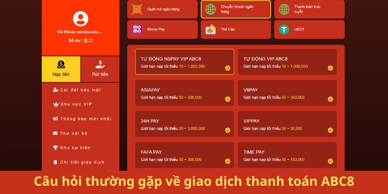 Câu hỏi thường gặp - Giải đáp thắc mắc cho hội viên về ABC8 ABC88 không tính phí cho mọi giao dịch nạp tiền của hội viên.